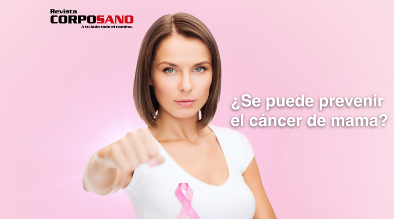 ¿Se puede prevenir el cáncer de mama?