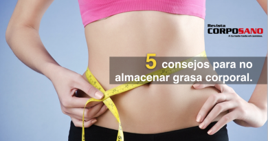 5 consejos para no almacenar grasa corporal