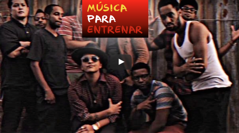 Música para entrenar - Locked Out Of Heaven (Bruno Mars)