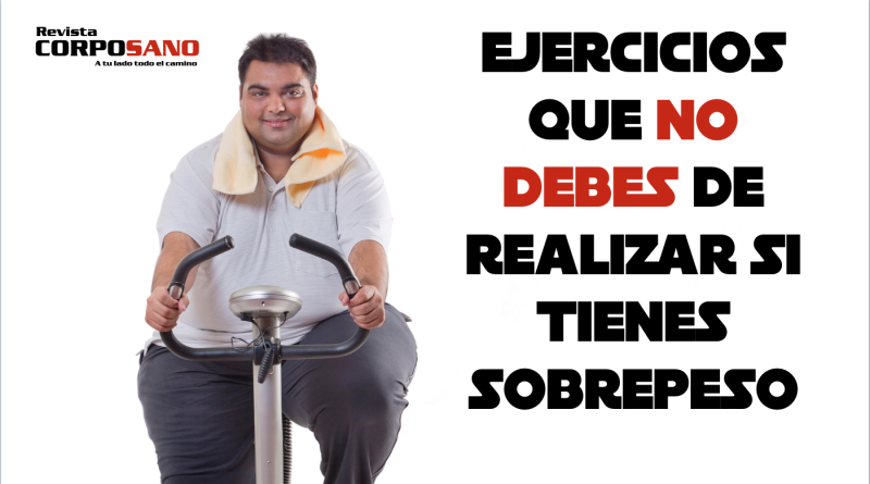 Ejercicios que no debes de realizar si tienes sobrepeso