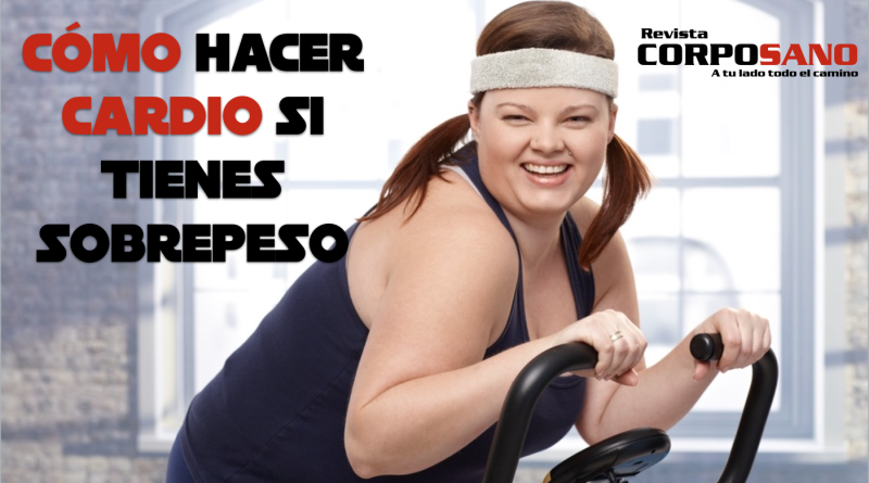 Cómo hacer cardio si tienes sobrepeso