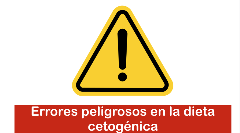 Errores peligrosos en la dieta cetogénica