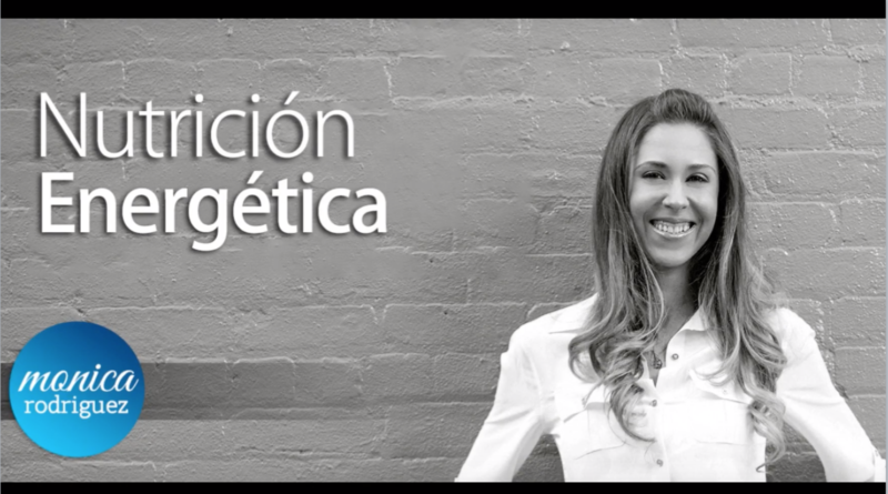 Nutrición energética, Mónica Rodriguez